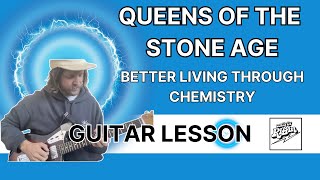 Queens of the Stone Age - Better Living Through Chemistry full guitar lesson tutorial + TAB