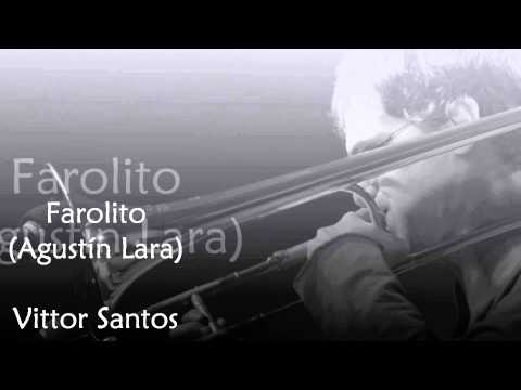 Vittor Santos - Farolito (Agustín Lara)