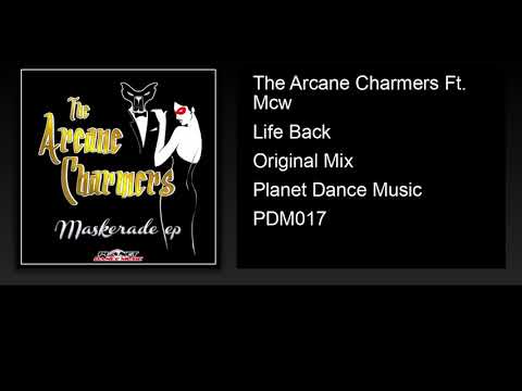 The Arcane Charmers Ft. Mcw - Life Back (Original Mix)
