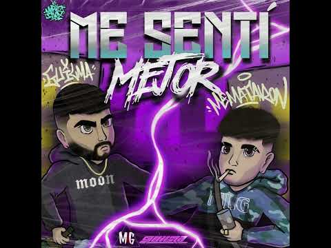 MEMATARON X GUILMA - ME SENTÍ MEJOR