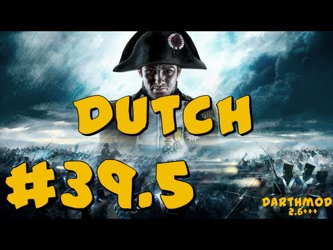 Napoleon Total War: Darthmod - Dutch Campaign Part 39.5 ~ Crashing at Paris Again :( Help!