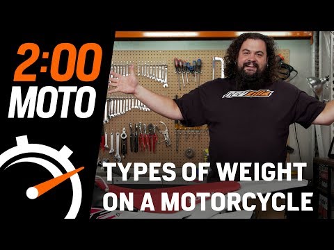 2 Minute Moto - Types Of Weight On A Motorcycle