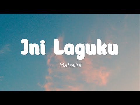 Mahalini - Ini Laguku (Lirik)