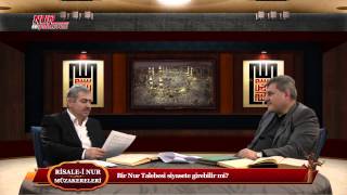 Risale-i Nur Müzakereleri - Bir Nur Talebesi siyasete girebilir mi?