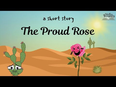 The Proud Rose | Short Stories | Moral Stories in English | #writtentreasures #moralstories