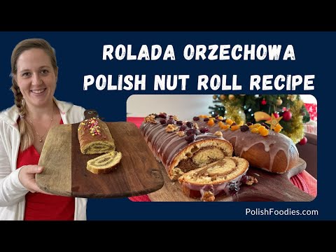 Authentic Polish Nut Roll Recipe - Rolada Orzechowa!