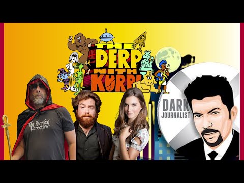 Dark Journalist, Chloe LaBranche and Dan St. Germain Derp with Kurp