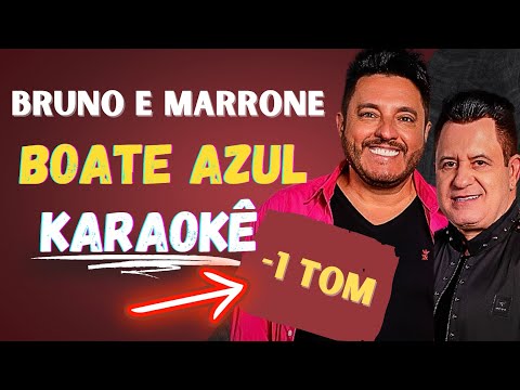 Bruno e Marrone - Boate azul KARAOKÊ Tom Baixo (-1 Tom)