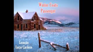 Passenger - Winter Coats (TRADUÇÃO)
