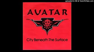 Avatar (USA) - City Beneath The Surface (1983) (Pré Savatage)