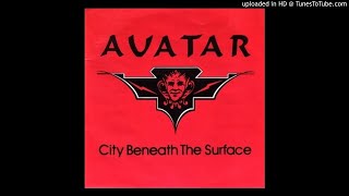 Avatar (USA) - City Beneath The Surface (1983) (Pré Savatage)