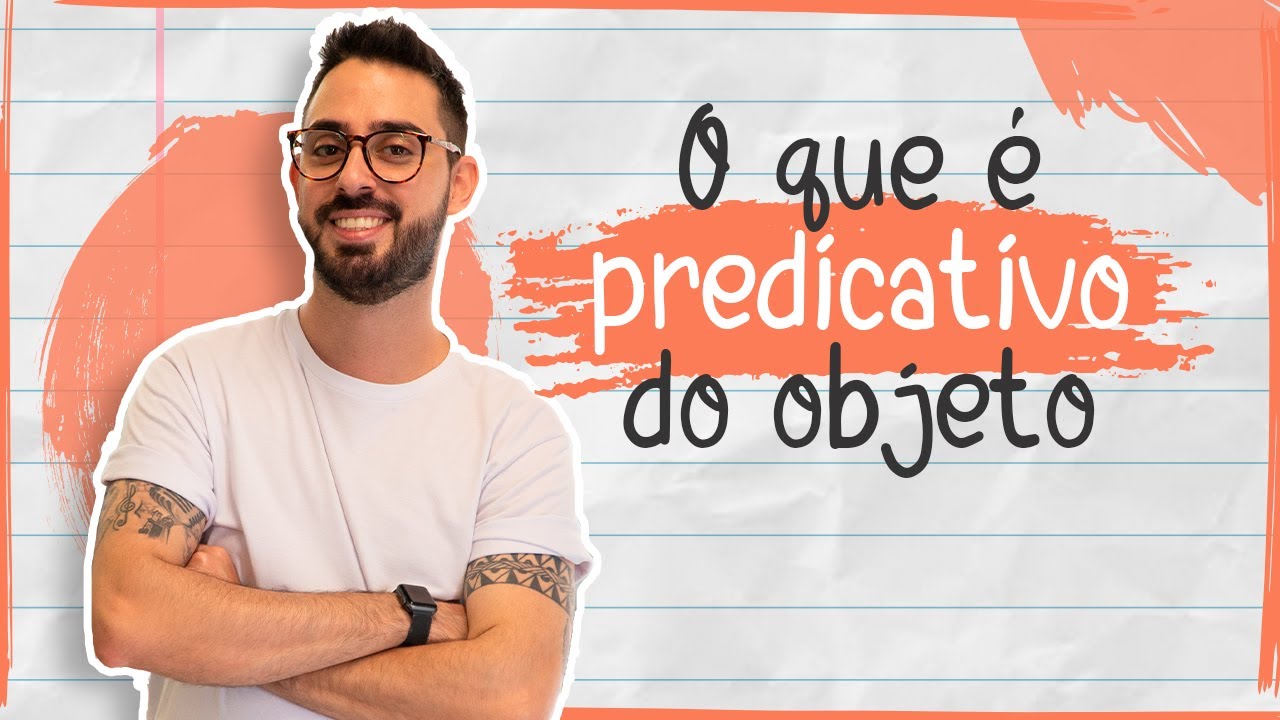 O que é PREDICATIVO DO OBJETO