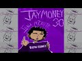 JayMoney30 Me And Moochie Slowed Down