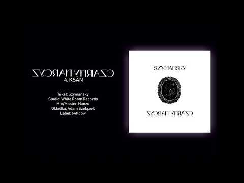 04. Szymansky - Ksan