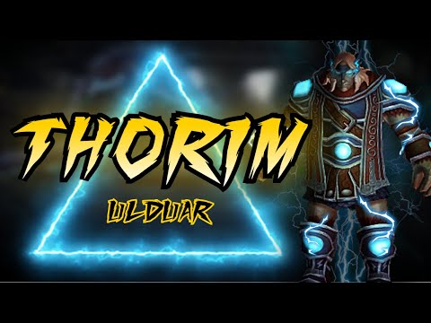 ⚡THORIM⚡EXPLICADO - ULDUAR WOTLK CLASSIC | BALTHA