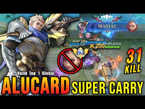 31 Kills + MANIAC!! Alucard Super Carry!! - Build Top 1 Global Alucard ~ MLBB