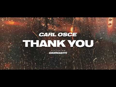 Carl Osce ft. Giorgiath - Thank You (Music Video)