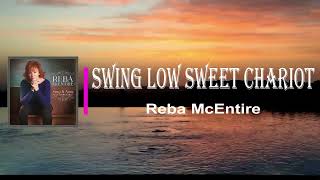Reba McEntire - Swing Low Sweet Chariot (Lyrics)