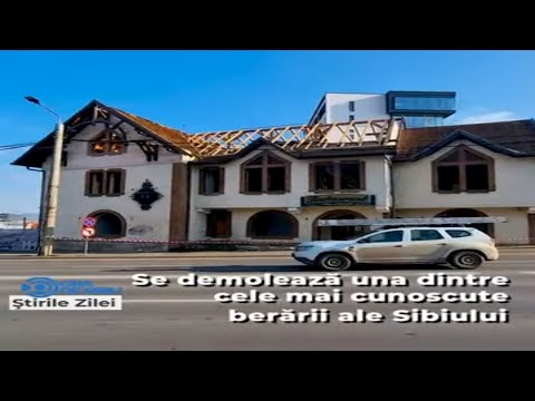 Știrile zilei la Sibiu 🗞Se demolează una dintre cele mai cunoscute berării ale Sibiului 🍻
