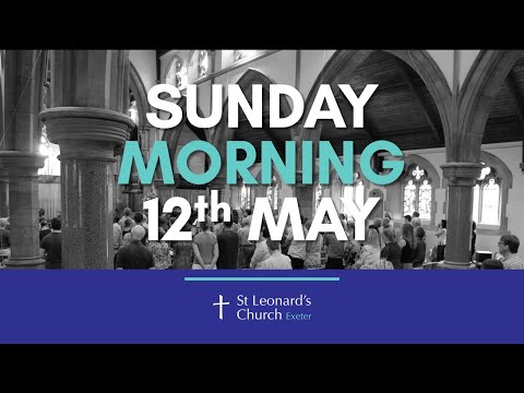 Sunday Morning Service 12th May 2024