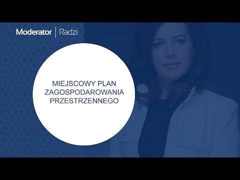 Miejscowy plan zagospodarowania przestrzennego | MODERATOR RADZI