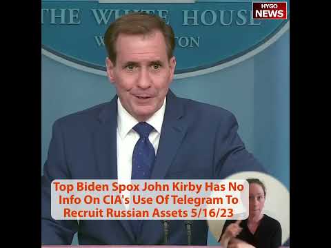 Top Biden Spox John Kirby Defers To CIA On Recruitment Video Targeting Russian Assets