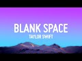 Taylor Swift - Blank Space (Lyrics)