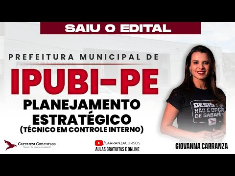 CONCURSO IPUBI-PE: PLANEJAMENTO ESTRATÉGICO | TÉCNICO EM CONTROLE INTERNO
