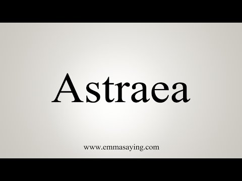 How To Say Astraea
