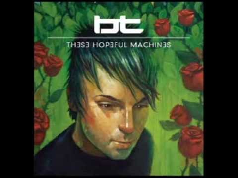 These Hopeful Machines (Full Continuous Mix) by BT