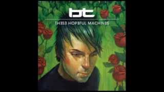 These Hopeful Machines (Full Continuous Mix) by BT