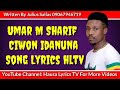 Umar M Sharif Ciwon Idanuna Lyrics Hausa Lyrics TV Sabuwar Waka Umar M Sharif 2020