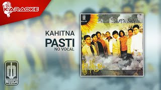 Kahitna - Pasti (Official Karaoke Video) | No Vocal