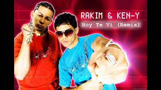 Rakim &amp; Ken-Y - Hoy Te Vi (Remix)