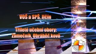 preview picture of video 'VOŠ a SPŠ Jičín učební obor zámečník a obráběč kovů - jednoduchá video prezentace'