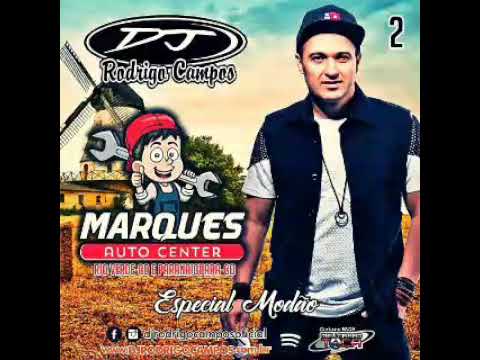 MARQUES AUTO CENTER VOL.02 (ESPECIAL MODÃO) - DJ RODRIGO CAMPOS
