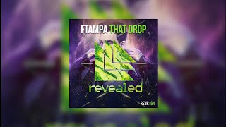 That Drop vs Let Me Be Your Home (Hardwell Mashup) - FTamp vs Hardwell feat. Bright Lights