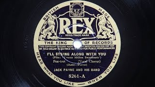Jack Payne and His Band – I’ll String Along With You