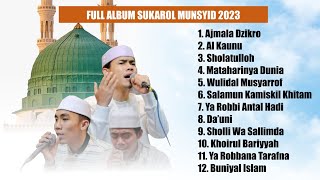 Download lagu SUKAROL MUNSYID FULL ALBUM 2023 mp3
