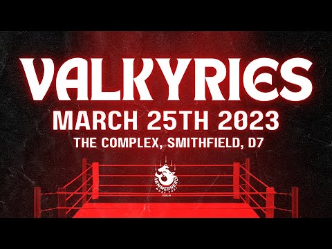 Valkyries Fight Night - Sunday 25th March 2023