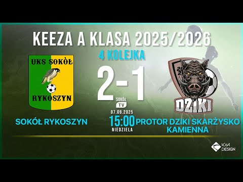 Sokół Nordkalk Górnik Rykoszyn - Protor Dziki Skarżysko-Kamienna 4 kolejka KEEZA A Klasa 2025/2026