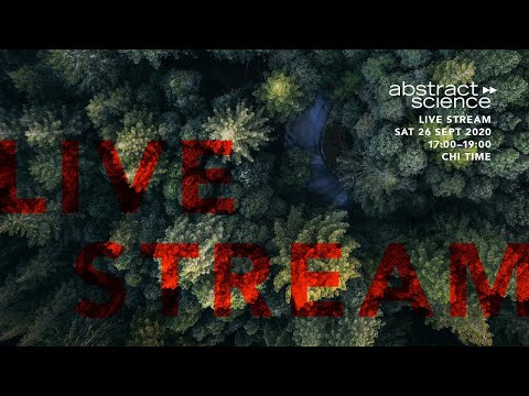 ABSTRACT SCIENCE 09.26.20 live stream – WHOA-B + CHRIS WIDMAN