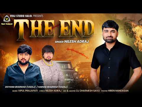 The End || ધ એન્ડ || Nilesh Adraj || Attitude Song || Instagram Viral Song @VRAJSTUDIO