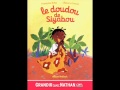 Une Histoire à écouter Le Doudou De Siyabou Dès 4 Ans