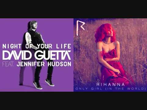 Only Girl Of Your Life - Rihanna vs. David Guetta (Mashup)