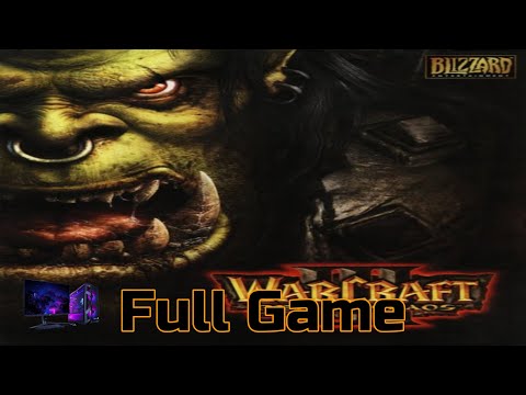 Warcraft III Reign of Chaos | Longplay Walkthrough Gameplay | No Commentary | Full Game (PC)