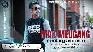 Download lagu MAK MEUGANG MANTONG LAM RANTO-RUSDI ALFARISI ( MUSIC AUDIO) mp3