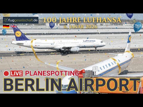100 Jahre LH Geburtstag Airport LIVE 🐻 Berlin (BER) Flughafen | Gründungsort 6.1.1926