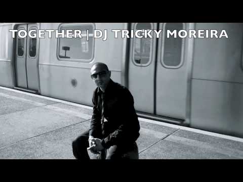 Together | Dj Tricky Moreira