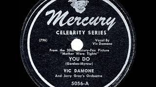 1947 HITS ARCHIVE: You Do - Vic Damone